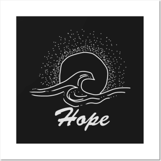 Hope with sun and waves, inspirational meanings Posters and Art